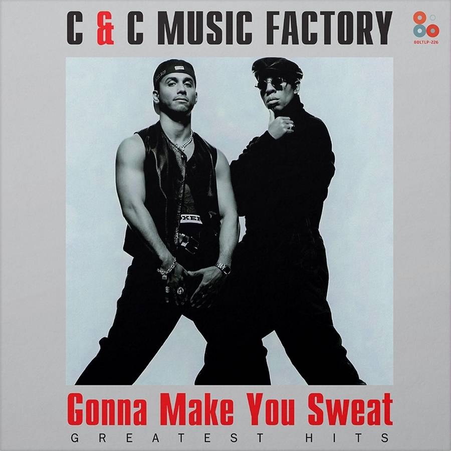 C&C Music Factory – Gonna Make You Sweat - Greatest Hits
